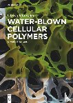Defonseka, Chris - Water-Blown Cellular Polymers