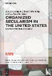  - Organized Secularism in the United States