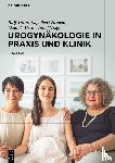  - Urogynakologie in Praxis Und Klinik
