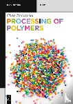 Defonseka, Chris - Processing of Polymers