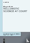 Berrey, Marquis - Hellenistic Science at Court