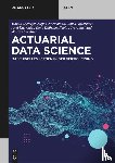 Seehafer, Martin, Noertemann, Stefan, Offtermatt, Jonas, Transchel, Fabian - Actuarial Data Science