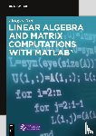 Xue, Dingyu - Linear Algebra and Matrix Computations with MATLAB®