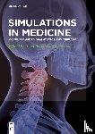  - Simulations in Medicine