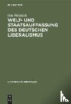 Westphal, Otto - Welt- Und Staatsauffassung Des Deutschen Liberalismus