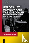  - Holocaust Memory and the Cold War