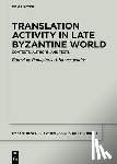  - Translation Activity in Late Byzantine World