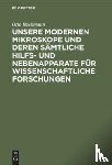 Bachmann, Otto - Unsere Modernen Mikroskope Und Deren Samtliche Hilfs- Und Nebenapparate Fur Wissenschaftliche Forschungen