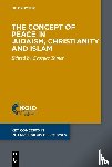  - The Concept of Peace in Judaism, Christianity and Islam