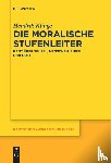 Klinge, Hendrik - Die moralische Stufenleiter