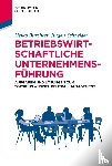 Burchert Schneider, Heiko Jurgen - Betriebswirtschaftliche Unternehmensfuhrung