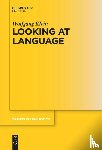 Klein, Wolfgang - Looking at Language