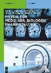 Kreibig, Uwe, Huttermann, Jurgen, Hubner, Christian, Trautwein, Alfred X. - Physik fur Mediziner, Biologen, Pharmazeuten