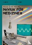 Schmidt, Mustafa Andre - Physik Fur Mediziner