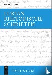 Lukian - Rhetorische Schriften