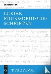 Lukian - Philosophische Schriften