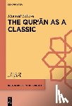 Takawi, Mourad - The Qur?an as a Classic