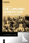 Todt, Daniel - The Lumumba Generation