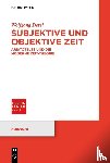 Detel, Wolfgang - Subjektive Und Objektive Zeit
