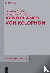  - Xenophanes von Kolophon