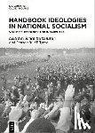 Reitzenstein, Julien - Handbook Ideologies in National Socialism: Vol. 1: Ideology and Individuals