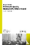 Zarusky, Jurgen - Politische Justiz, Herrschaft, Widerstand