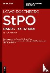  - Löwe-Rosenberg. Die Strafprozeßordnung und das Gerichtsverfassungsgesetz §§ 112-136a