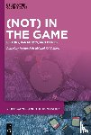  - (Not) In the Game