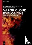 Roosendans, Dirk, Hoorelbeke, Pol, Van Overmeire, Marc - Vapor Cloud Explosions