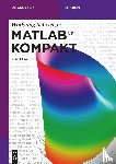 Schweizer, Wolfgang - MATLAB(R) Kompakt