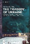 Petro, Nicolai N. - The Tragedy of Ukraine