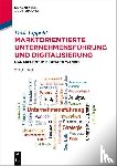 Lippold, Dirk - Marktorientierte Unternehmensfuhrung Und Digitalisierung