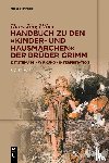 Uther, Hans-Jorg - Handbuch zu den „Kinder- und Hausmarchen“ der Bruder Grimm