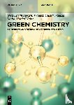 Moosvi, Syed Kazim, Gulzar Naqash, Waseem, Najar, Mohd. Hanief - Green Chemistry