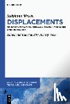 Noor, Ashraf - Stéphane Mosès >Displacements: Selected Essays on German-Jewish Literature and Modernity