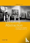 Bartosch, Christina - Exhibiting Abstraction