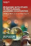  - Engaging with Ethics in Multilingual Learning Communities