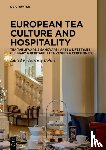  - Tea Cultures of Europe: Heritage and Hospitality