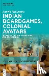 Mukherjee, Souvik - Indian Boardgames, Colonial Avatars