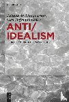  - Anti/Idealism