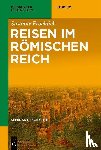 Froehlich, Susanne - Froehlich, S: Reisen im Römischen Reich
