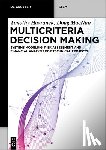 Havranek, Timothy - Multicriteria Decision Making: Systems Modeling, Risk Assessment, and Financial Analysis for Technical Projects