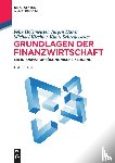 Holzmeister, Felix, Huber, Jurgen, Kirchler, Michael, Schredelseker, Klaus - Grundlagen der Finanzwirtschaft