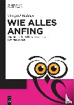 Buhner, Manfred - Wie alles anfing