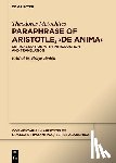 Metochites, Theodoros - Paraphrase of Aristotle, ›De anima‹