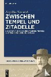 Neuwirth, Angelika - Zwischen Tempel und Zitadelle