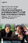  - Praxishandbuch Wissenschaftliche Bibliothekar