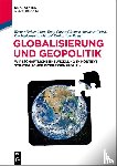Halver, Werner A., Tang, Lijun, Romer, Christof, Gwizd, Amadeus - Globalisierung und Geopolitik