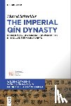 Schneider, Marcel - The Imperial Qín Dynasty: Elements of Governance as Reflected in the Lǐyē 里耶 Manuscripts