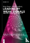 Gomez, Peter, Lambertz, Mark - Leading by Weak Signals